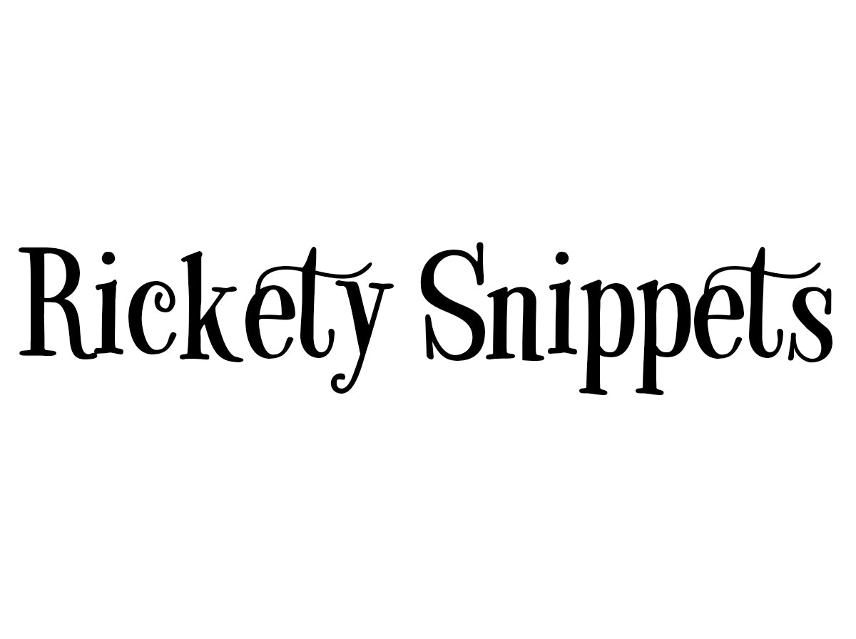 Rickety Snippets